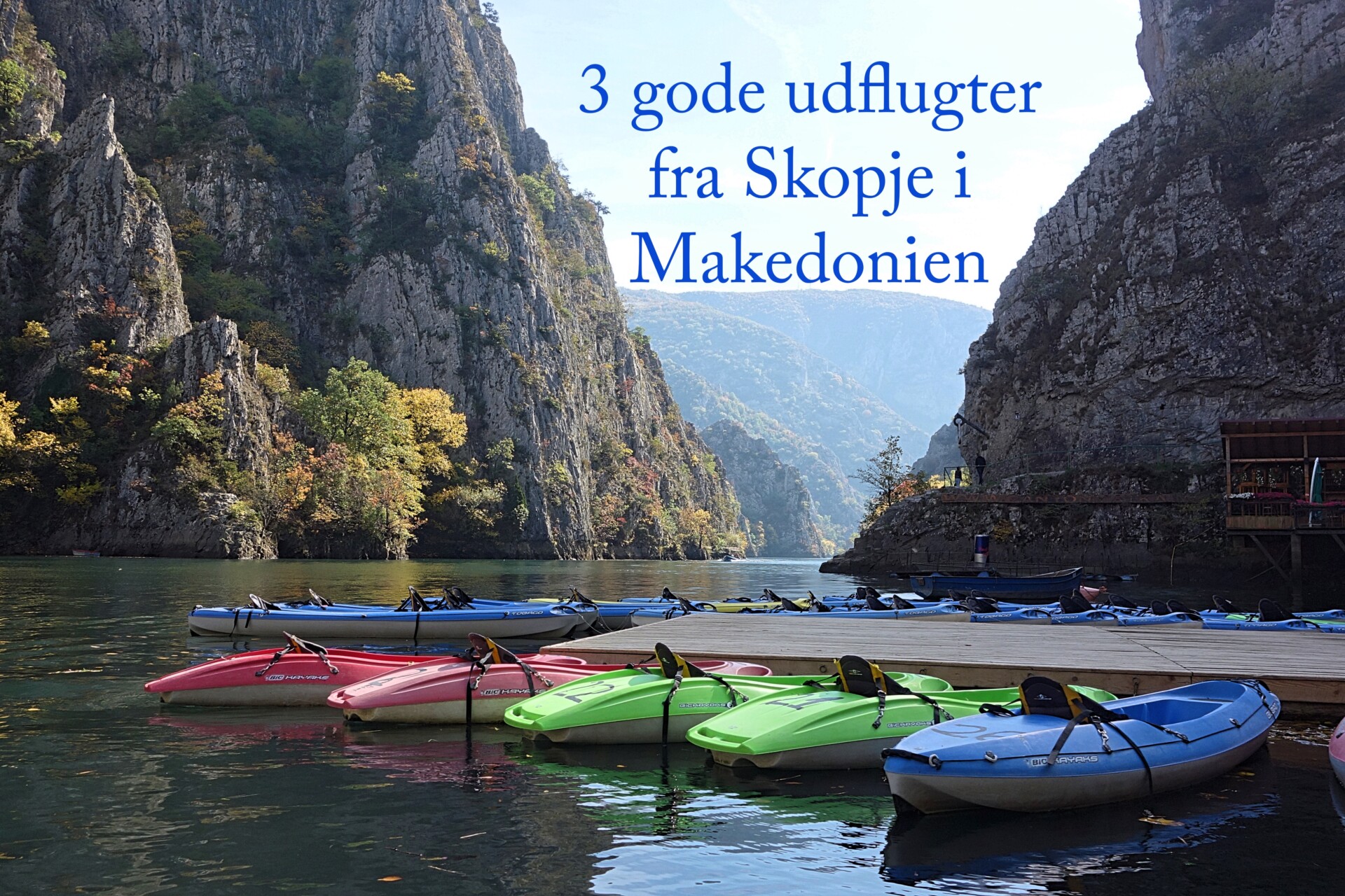 Rejseguide: 3 gode udflugter fra Skopje i Makedonien