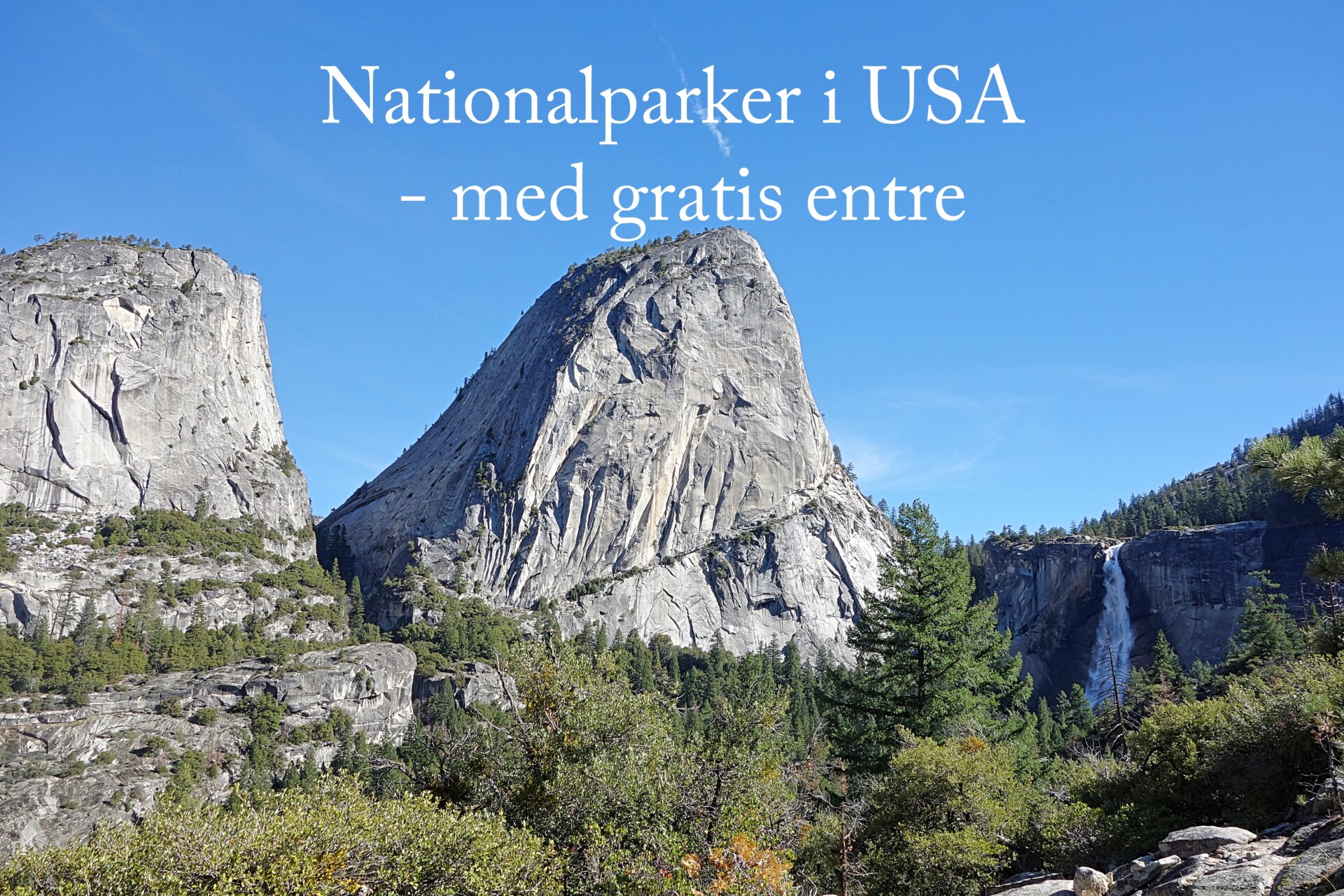 Nationalparker i USA med gratis entre i 2025
